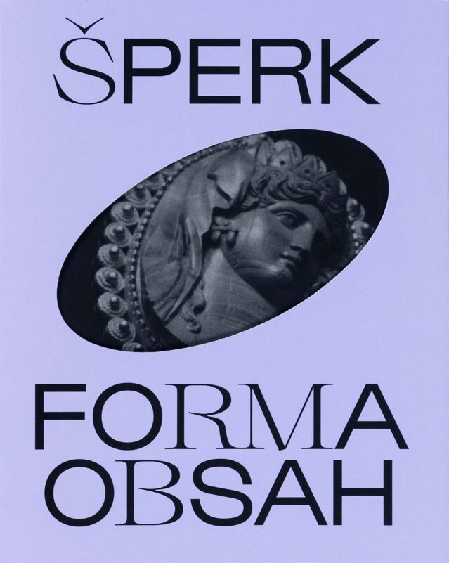 ŠPERK – OBSAH – FORMA